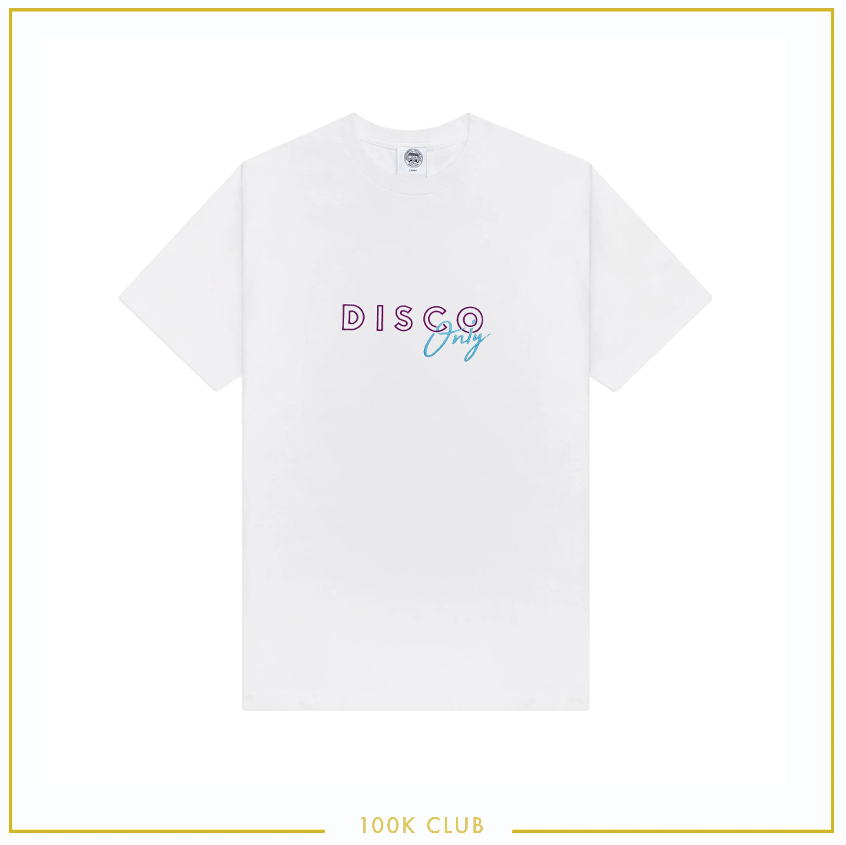 DISCO ONLY Embroidered Tee *100K CLUB*