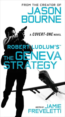Robert Ludlum's (TM) The Geneva Strategy (Covert-One Series, 11) Mass Market Paperback  August 25, 2015